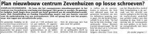 Lees meer over het artikel Plan nieuwbouw centrum Zevenhuizen op losse schroeven?